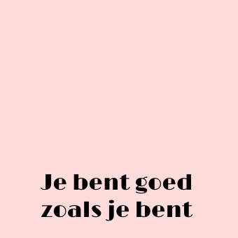 je bent goed zoals je bent メモウィジェット[2Pv2vheENuKbw8kxxvYO]