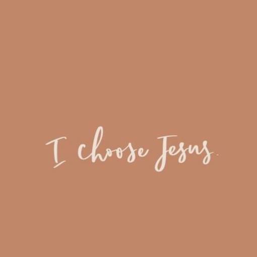 i choose jesus Foto Widget-Ideen[FEwyGxZQPdMqx00sH61v]